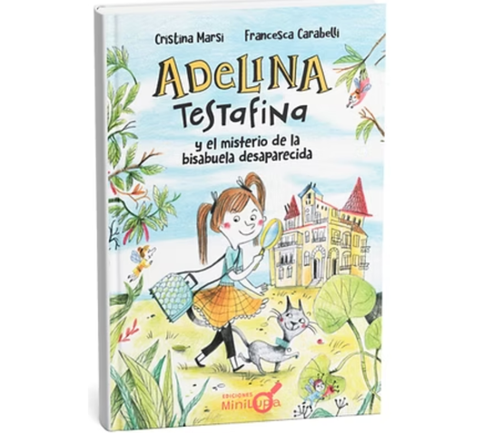 Adelina Testafina y el misterio de la bisabuela desaparecida