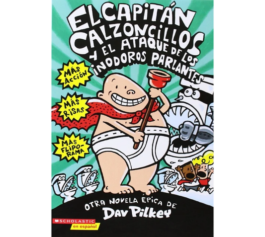 Capitán calzoncillos y el ataque de los inodoros parlantes (#2)