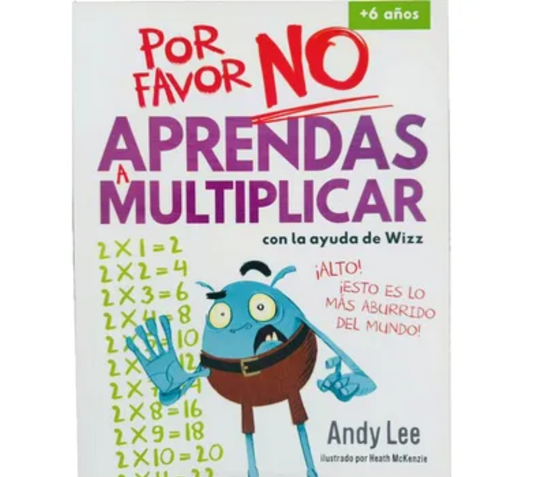 Por favor no aprendas a multiplicar