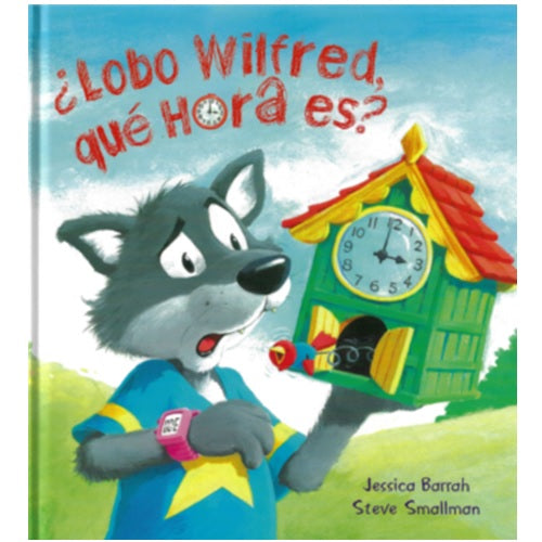 ¿Lobo Wilfred, qué hora es?